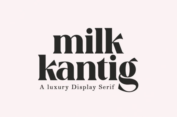 Milk Kantig: A Luxury Display Serif Font